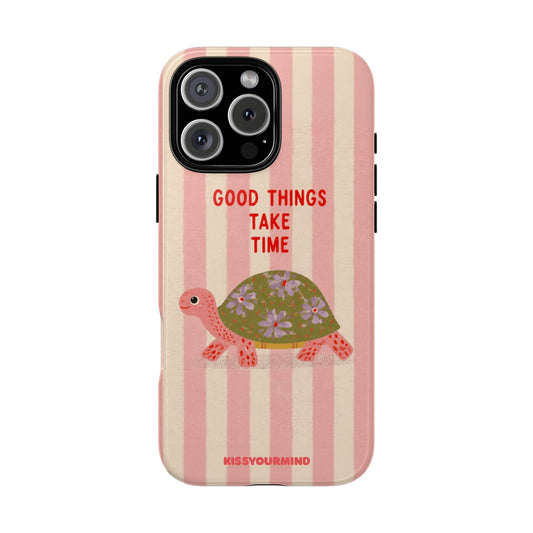 Good Things Take Time Turtle Phone Case