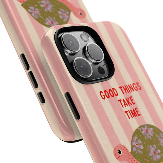 Good Things Take Time Turtle Phone Case