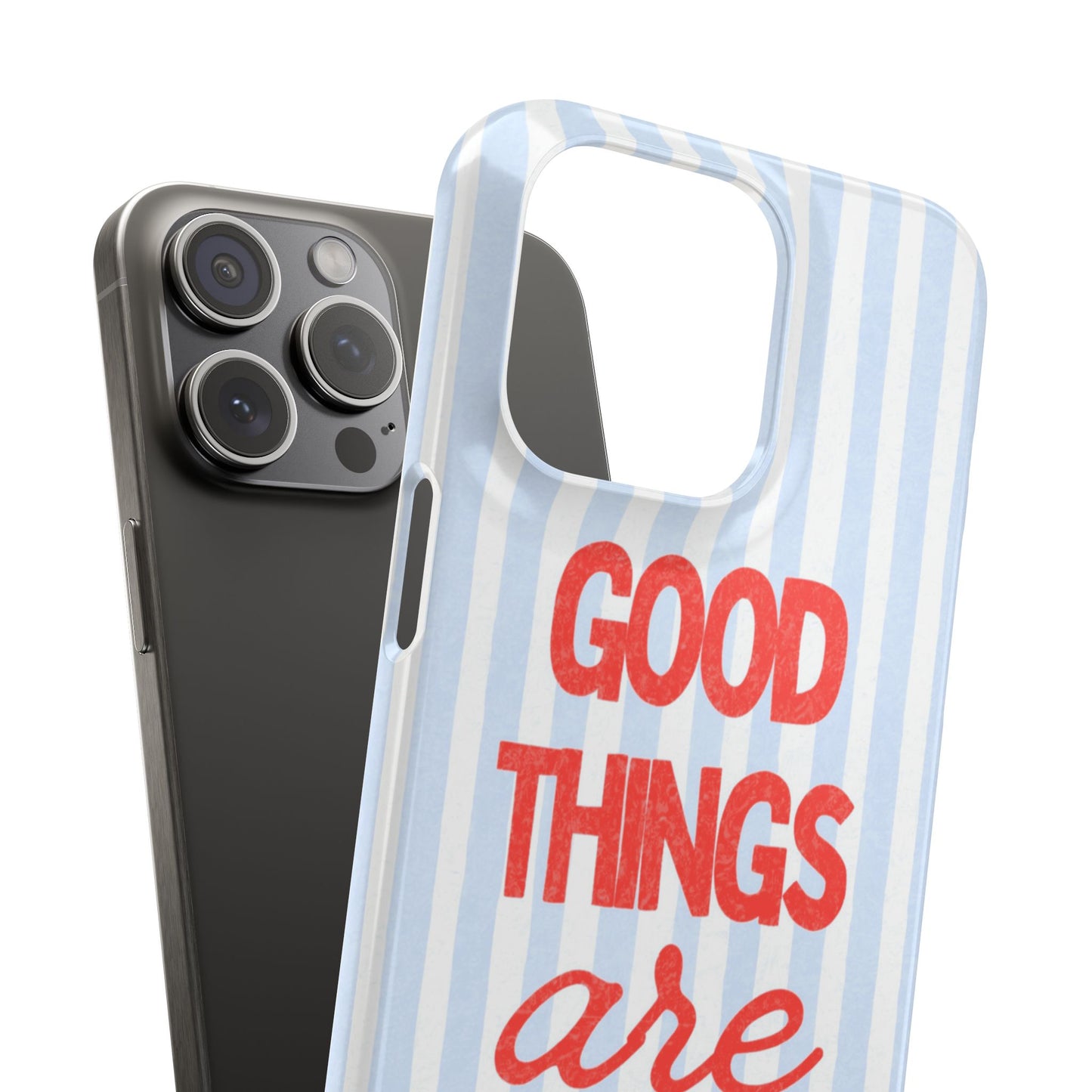 Phone Case — "Good Things Are Coming" Striped Inspirational Snap Case