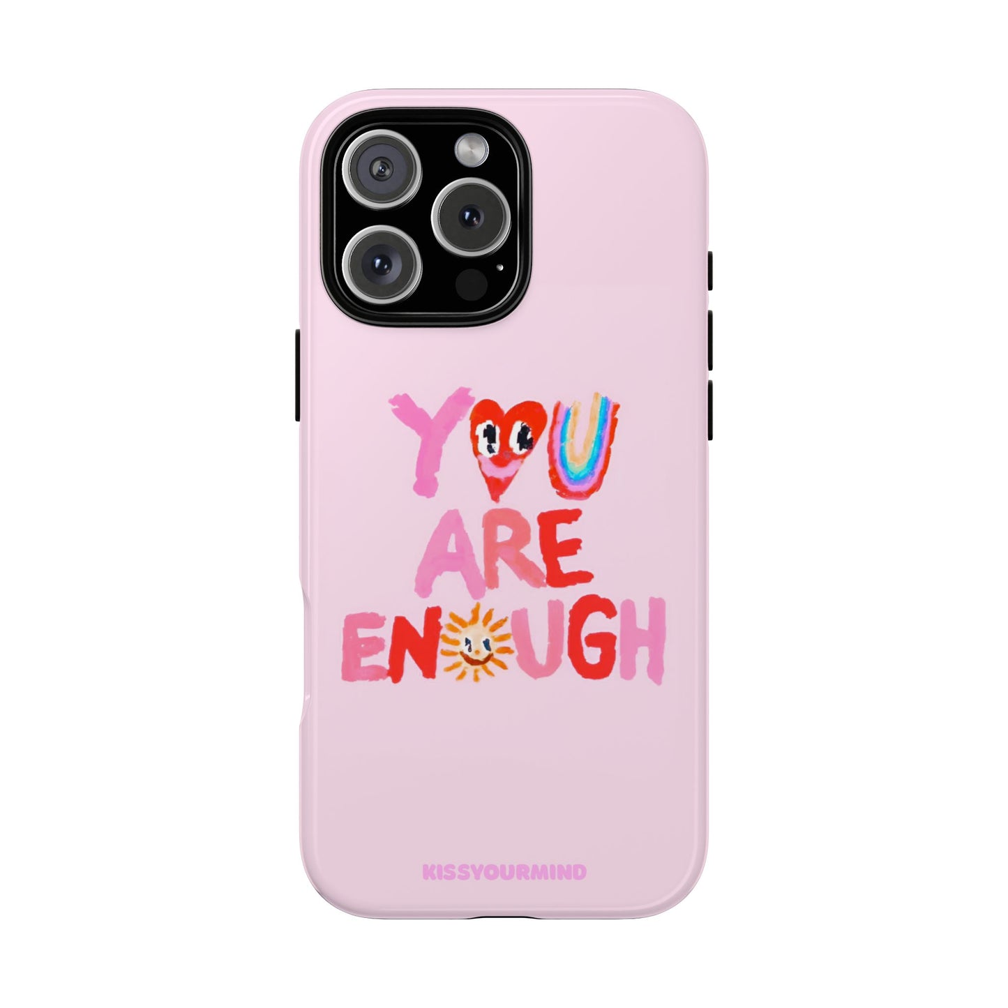 You Are Enough  Phone Case