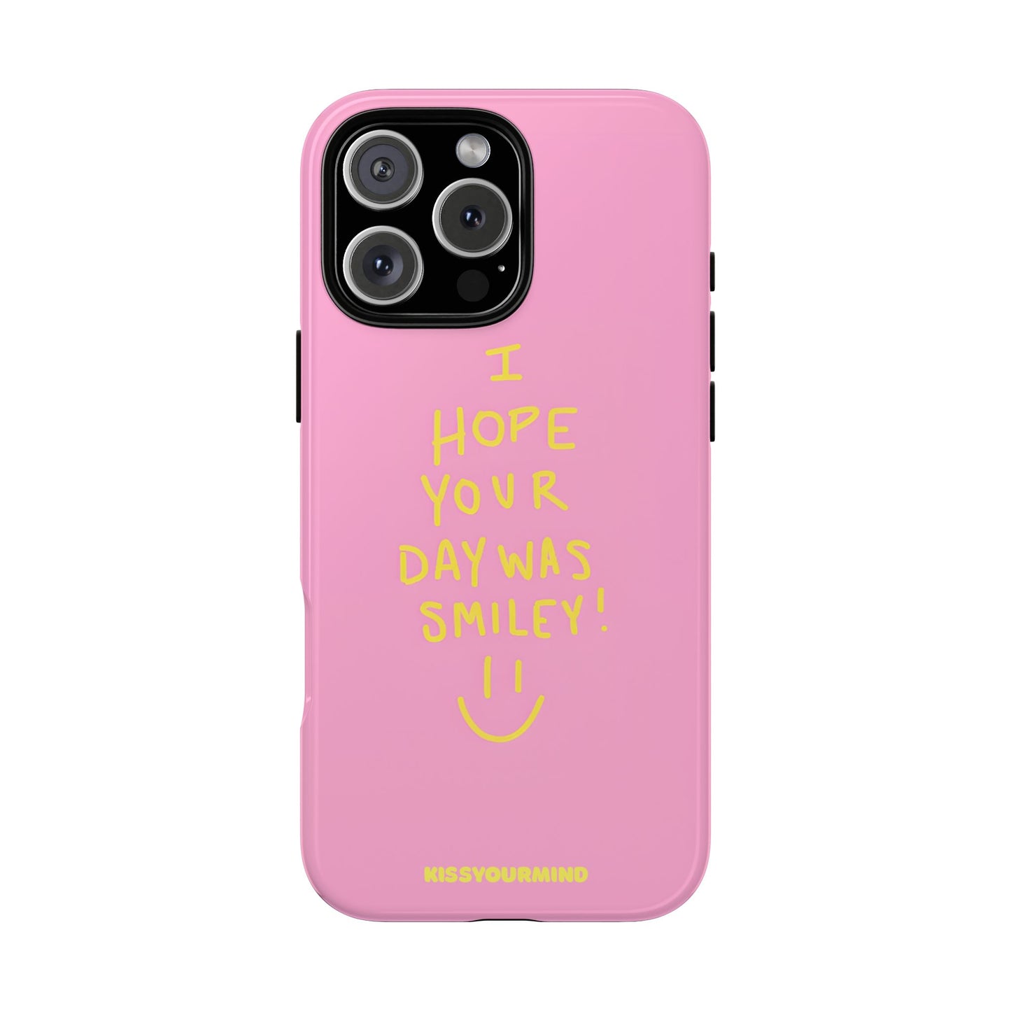 Hope Your Day Was Smiley Phone Case