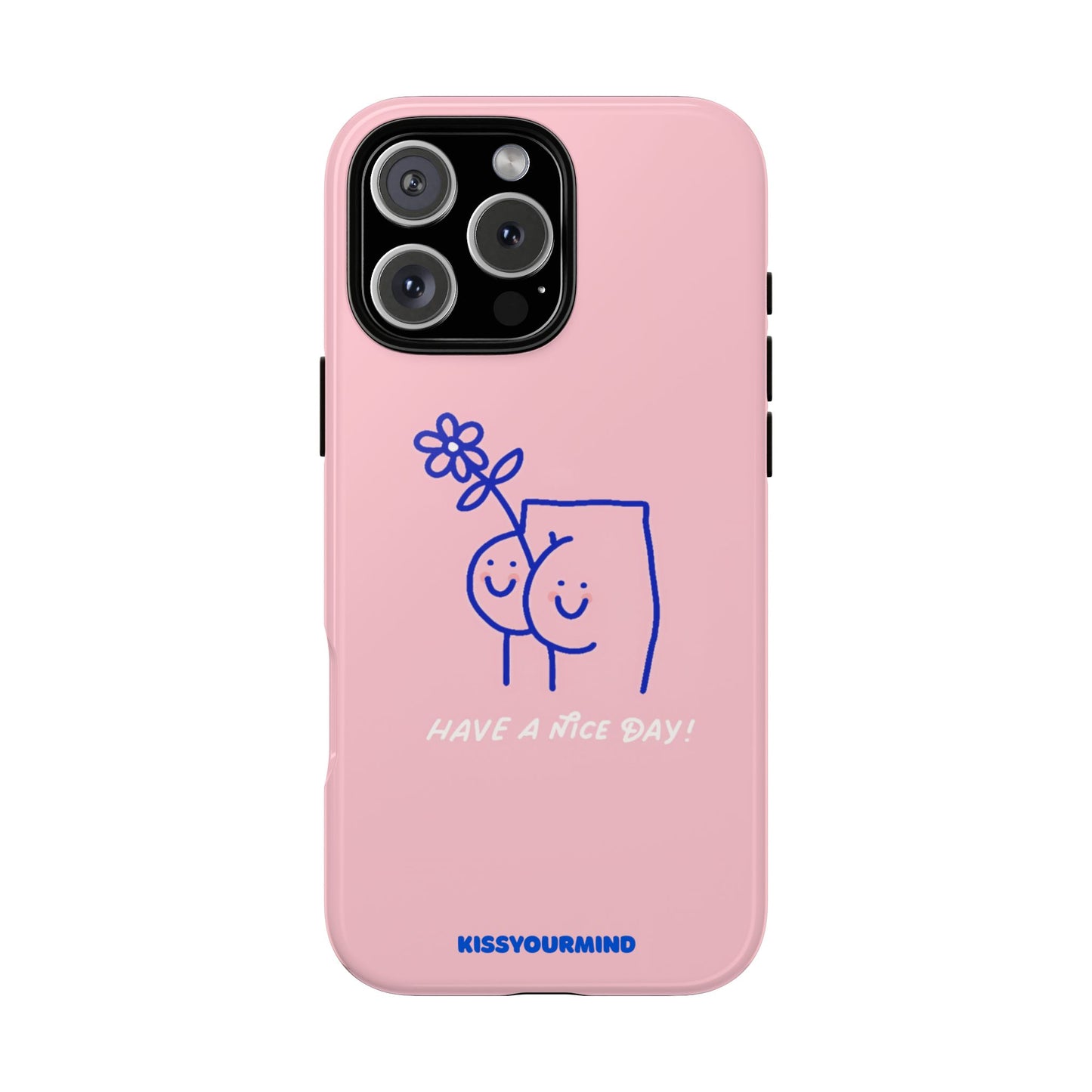 Have a Nice Day Phone Case